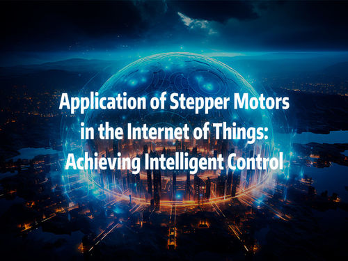 أحدث أخبار الشركة عن Application of stepper motors in the Internet of Things achieving intelligent control