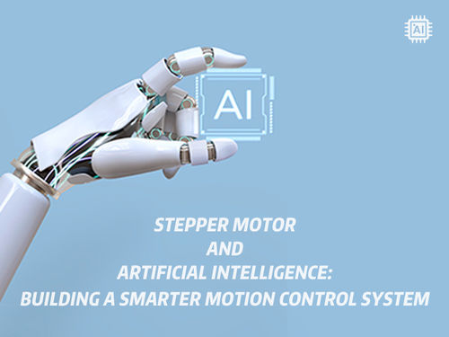 أحدث أخبار الشركة عن Stepper motor and artificial intelligence: Building a smarter motion control system