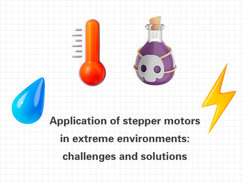 أحدث أخبار الشركة عن Application of stepper motors in extreme environments: challenges and solutions.
