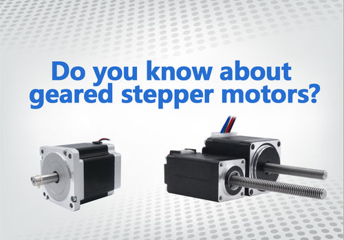 أحدث أخبار الشركة عن Do you know about geared stepper motors? Unlock its mysterious veil